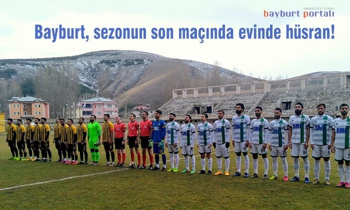 Bayburt, sezonun son maçında evinde hüsran
