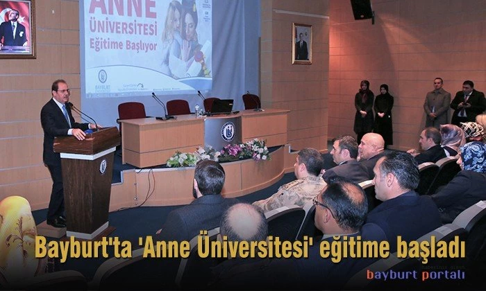 Bayburt’ta ‘Anne Üniversitesi’ eğitime başladı