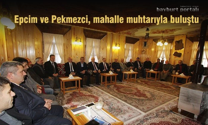 Epcim ve Pekmezci, mahalle muhtarıyla buluştu