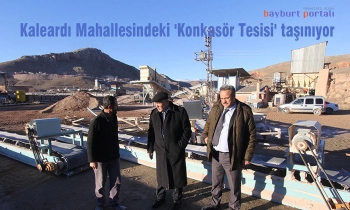 Kaleardı Mahallesindeki ‘Konkasör Tesisi’ taşınıyor