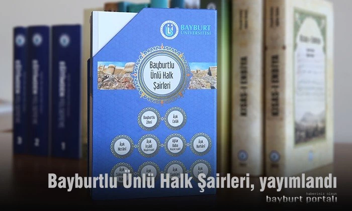 Bayburtlu Ünlü Halk Şairleri, yayımlandı