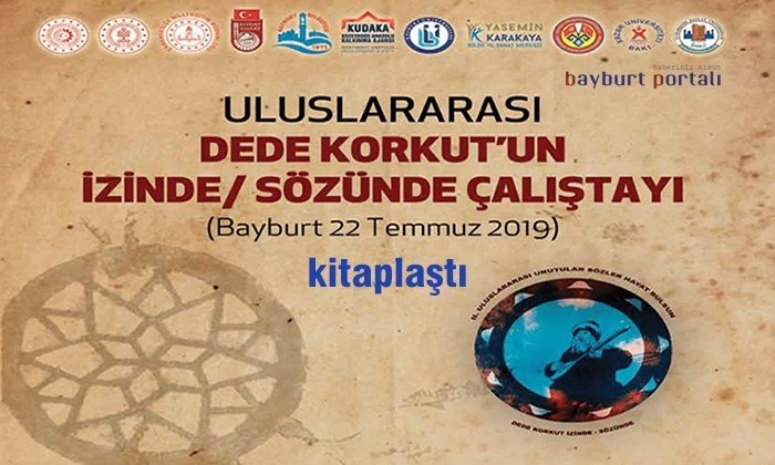 ‘Dede Korkut’un İzinde Sözünde Çalıştayı’ kitaplaştı