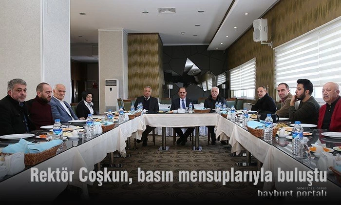Rektör Coşkun, Bayburt basın mensuplarıyla buluştu