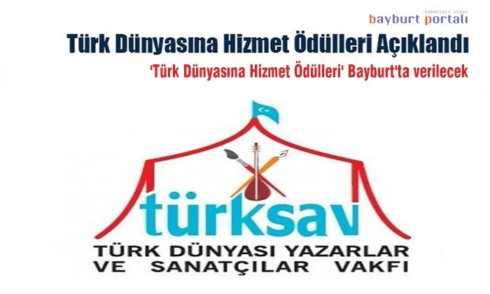 Türk Dünyasına Hizmet Ödülleri, Korkut Ata şehri Bayburt’ta verilecek