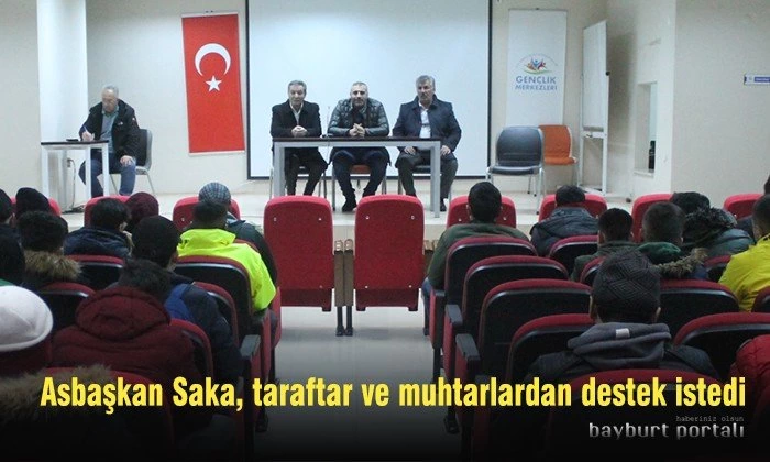 Asbaşkan Saka, taraftar ve muhtarlardan destek istedi