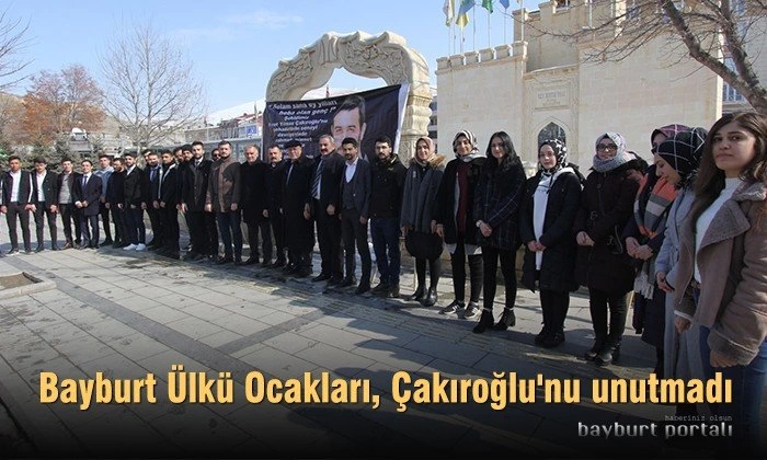 Bayburt Ülkü Ocakları, Çakıroğlu’nu unutmadı