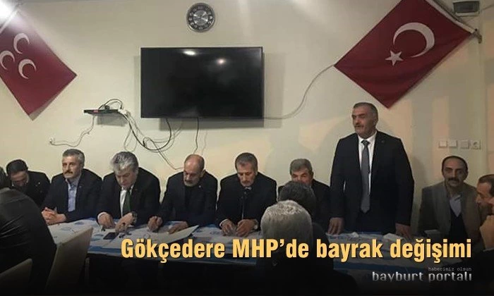 Gökçedere MHP’de bayrak değişimi