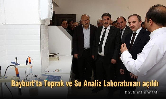 Bayburt’ta Toprak ve Su Analiz Laboratuvarı açıldı