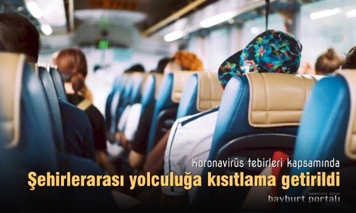 Şehirlerarası yolculuğa kısıtlama getirildi