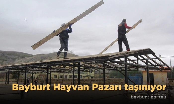 Bayburt Hayvan Pazarı taşınıyor