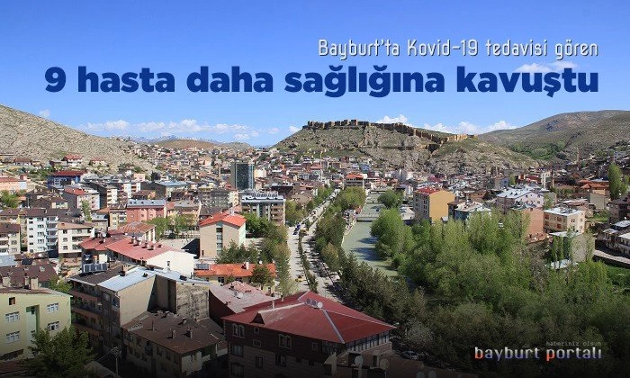 Bayburt’ta Kovid-19 tedavisi gören 9 hasta daha taburcu oldu