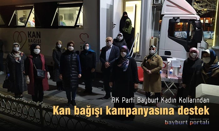AK Parti Bayburt Kadın Kollarından kan bağışı kampanyasına destek
