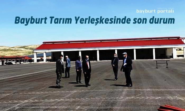 Bayburt Tarım Yerleşkesinde son durum