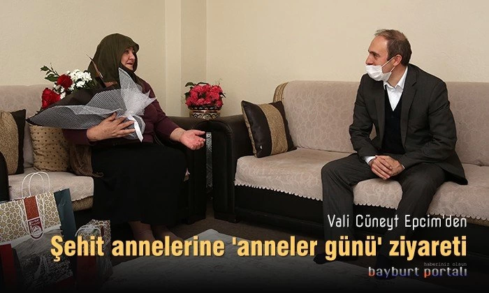 Vali Epcim’den şehit annelerine ‘anneler günü’ ziyareti