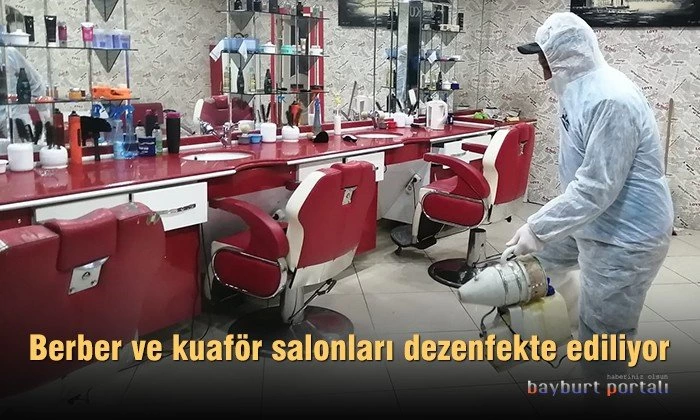 Bayburt’ta berber ve kuaför salonları dezenfekte ediliyor
