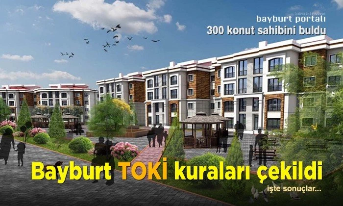 Bayburt TOKİ Kuraları çekildi