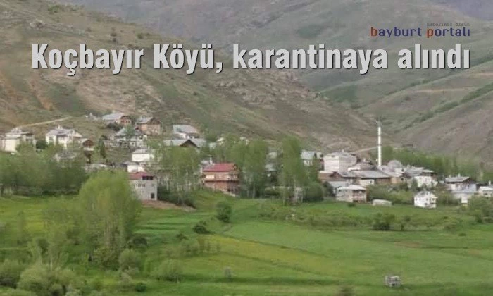 Koçbayır Köyü, karantinaya alındı