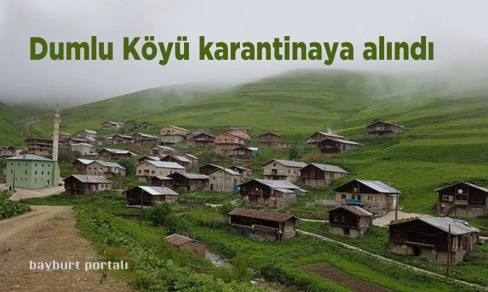 Dumlu Köyü, karantinaya alındı