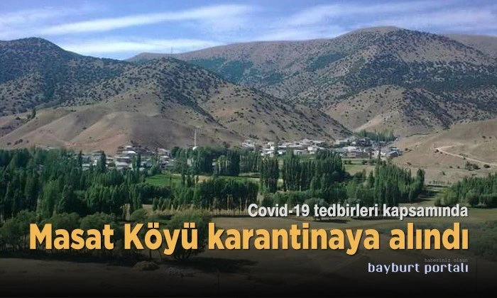 Masat Köyü, karantinaya alındı