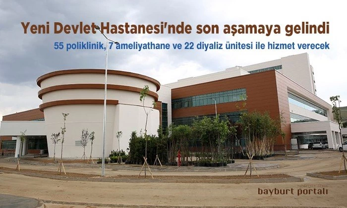 Yeni Devlet Hastanesi’nde son aşamaya gelindi