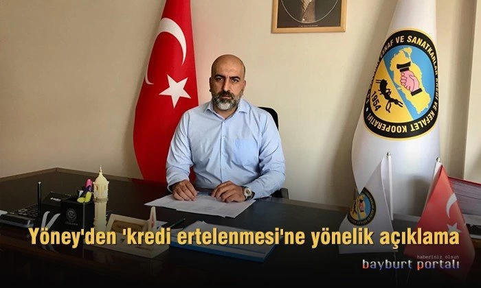 Yöney’den ‘kredi ertelenmesi’ne yönelik açıklama