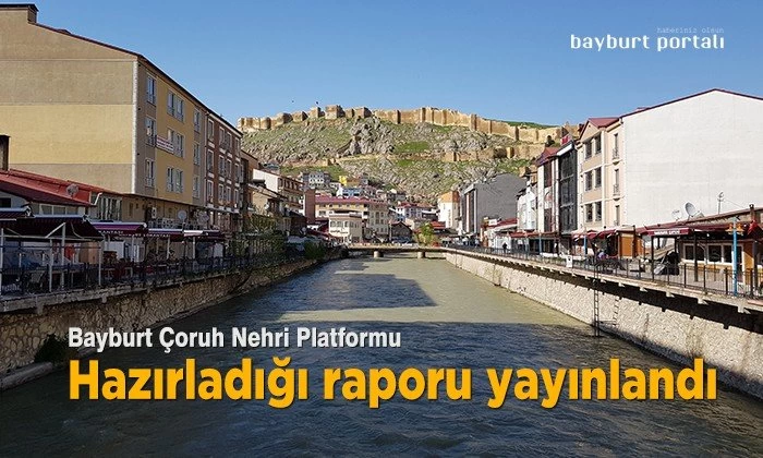 Bayburt Çoruh Nehri Platformu, hazırladığı raporu yayınlandı