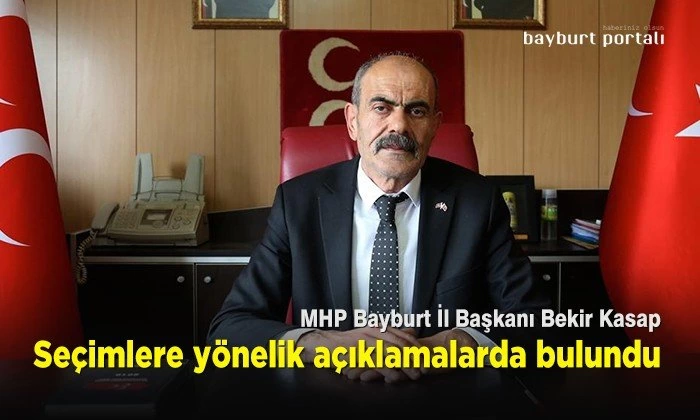 Bekir Kasap, seçimlere yönelik açıklamalarda bulundu
