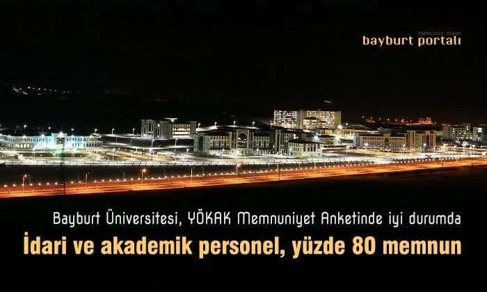 Personel, Bayburt Üniversitesinden yüzde 80 memnun