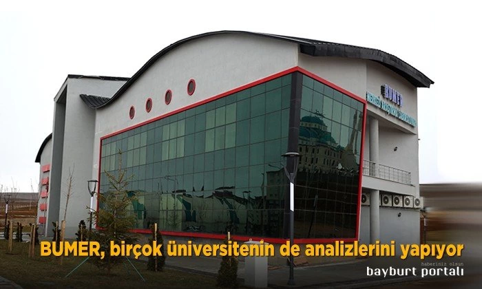BUMER, birçok üniversitenin de analizlerini yapıyor