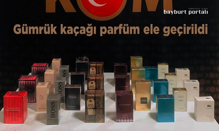 Bayburt’ta gümrük kaçağı parfüm ele geçirildi
