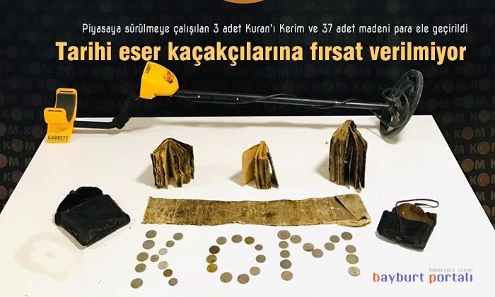 Bayburt’ta 3 adet Kuranı Kerim ve 37 adet madeni para ele geçirildi
