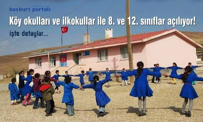 Köy okulları ve ilkokullar ile 8. ve 12. sınıflar açılıyor! işte detaylar