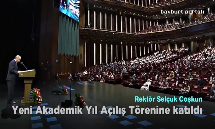 Rektör Coşkun, yeni Akademik Yıl Açılış Törenine katıldı