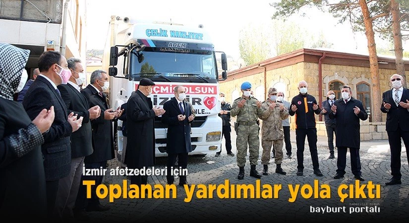 İzmir Afetzedeleri için toplanan yardımlar, Bayburt’tan yola çıktı