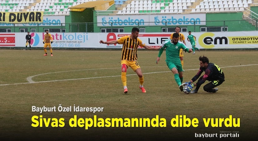 Bayburt Özel İdarespor, Sivas deplasmanında dibe vurdu