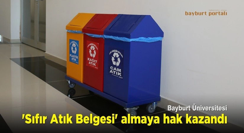 Bayburt Üniversitesi’ne ‘Sıfır Atık Belgesi’