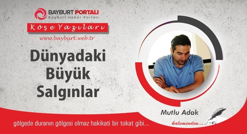 Dünyadaki Büyük Salgınlar
