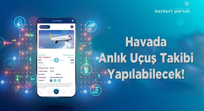 Havada anlık uçuş takibi yapılabilecek!