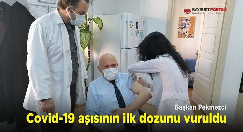 Başkan Pekmezci, Covid-19 aşısını vuruldu