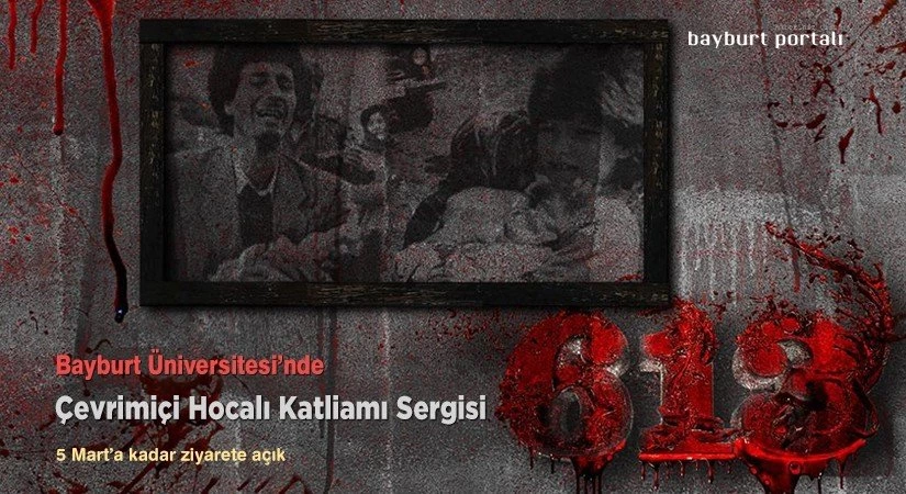 Bayburt Üniversitesi’nde Hocalı Katliamı Sergisi