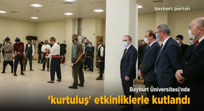 Bayburt Üniversitesi’nde ‘kurtuluş’ etkinliklerle kutlandı
