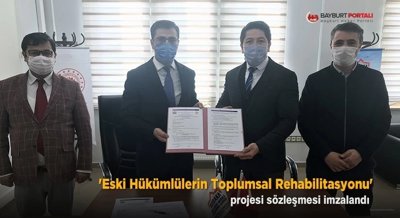 ‘Eski Hükümlülerin Toplumsal Rehabilitasyonu’ sözleşmesi imzalandı