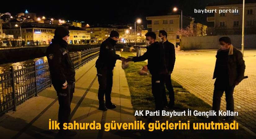 Bayburt Ak Gençlik’ten güvenlik güçlerine sahurluk