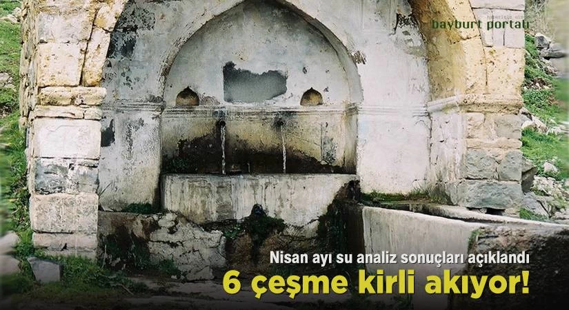 Bayburt’ta 2021 Nisan ayında altı çeşme kirli akıyor!