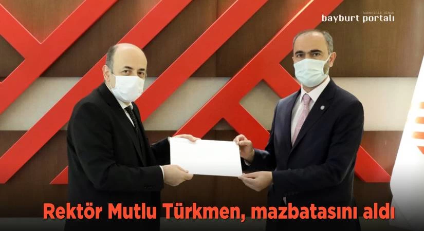 Rektör Mutlu Türkmen, mazbatasını aldı