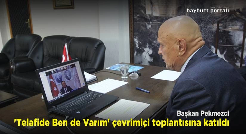 Başkan Pekmezci, ‘Telafide Ben de Varım’ çevrimiçi toplantısına katıldı