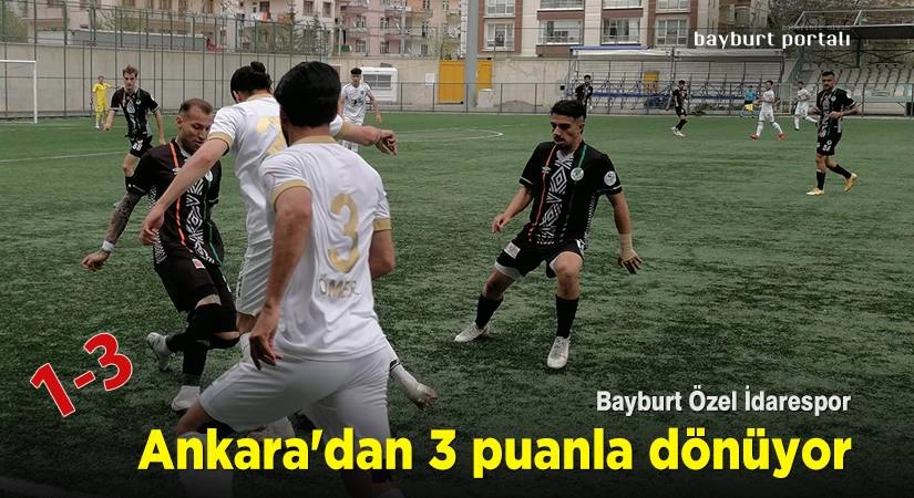 Bayburt Özel İdarespor, Ankara’dan 3 puanla dönüyor
