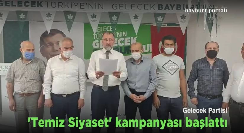 Gelecek Partisi, eşzamanlı ‘Temiz Siyaset’ kampanyası başlattı