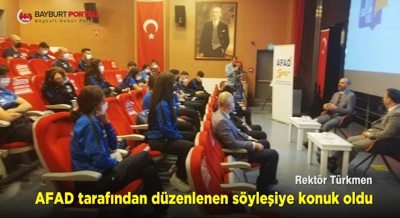 Rektör Türkmen, AFAD’da söyleşiye katıldı