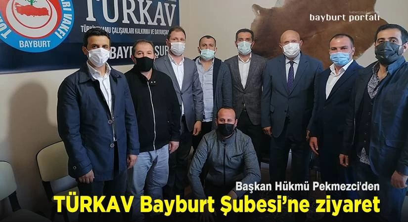 Başkan Hükmü Pekmezci’den TÜRKAV Bayburt Şubesi’ne ziyaret